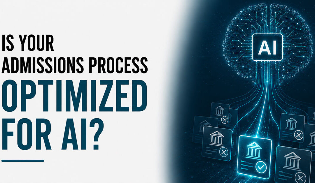 Admissions in an AI-Driven Market: If You’re Not in the Consideration Set, You’re Not Competing